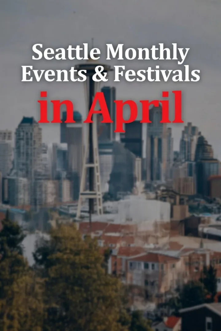 15 Top Things to Do In Seattle in April - Activities in 2026